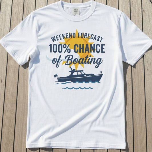 White t-shirt with 'Weekend Forecast 100% Chance of Boating' design on a deck background