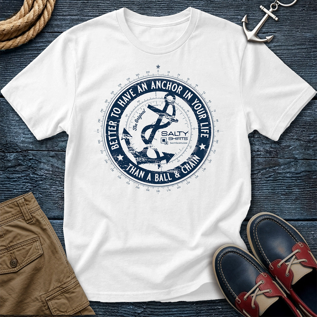 "Anchor Of Freedom T-Shirt in White — nautical graphic tee with 'Better to Have an Anchor in Your Life' print on Comfort Colors 1717"


