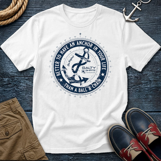 "Anchor Of Freedom T-Shirt in White — nautical graphic tee with 'Better to Have an Anchor in Your Life' print on Comfort Colors 1717"

