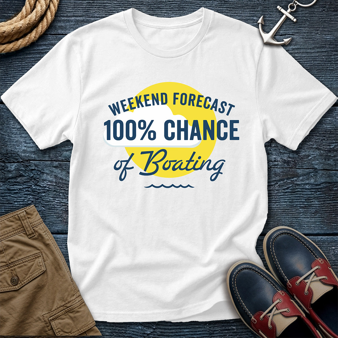 Boating 100% Chance T-Shirt in White — weekend forecast nautical tee on Comfort Colors 1717