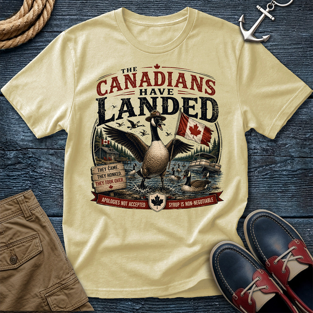 The Canadians Have Landed Tee