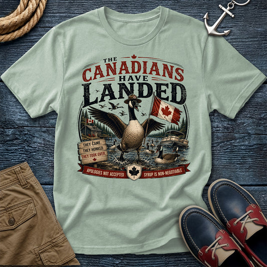 The Canadians Have Landed Tee