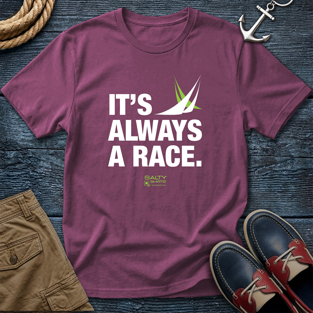 Berry It’s Always a Race sailing t-shirt featuring a sailboat racing design