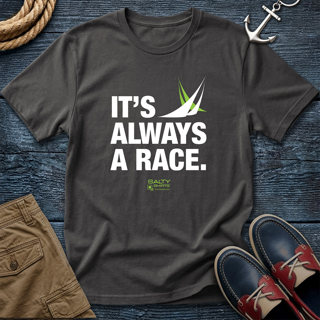 Graphite It’s Always a Race sailing t-shirt featuring a sailboat racing design