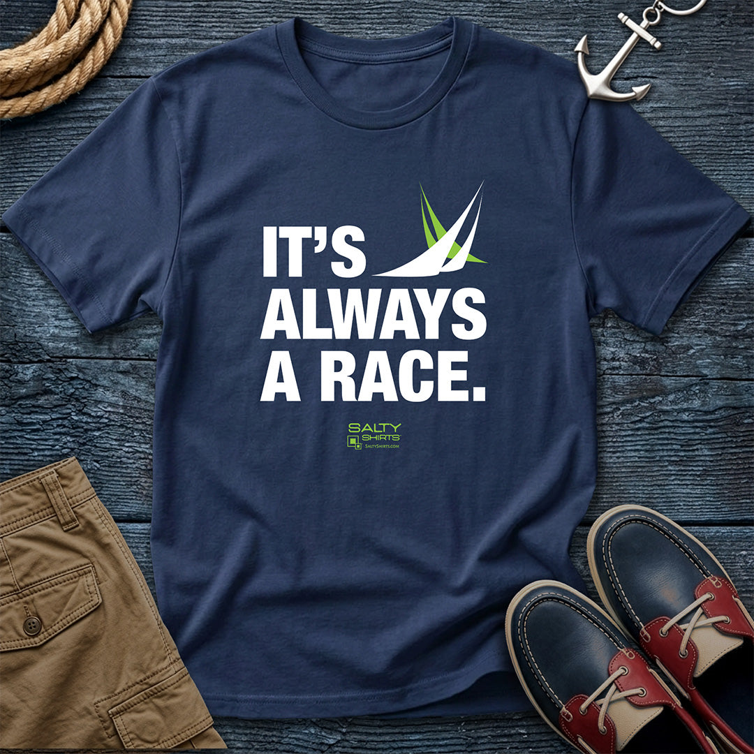 Navy It’s Always a Race sailing t-shirt featuring a sailboat racing design