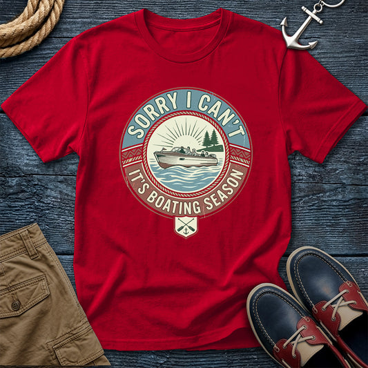 Sorry Boating Season T-Shirt