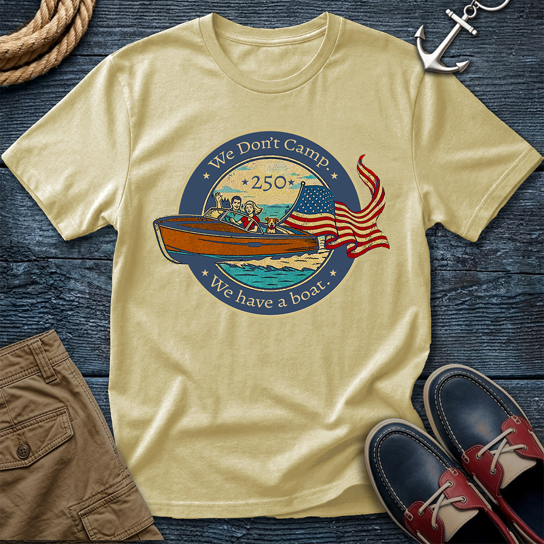 We Don't Camp 250th T-Shirt