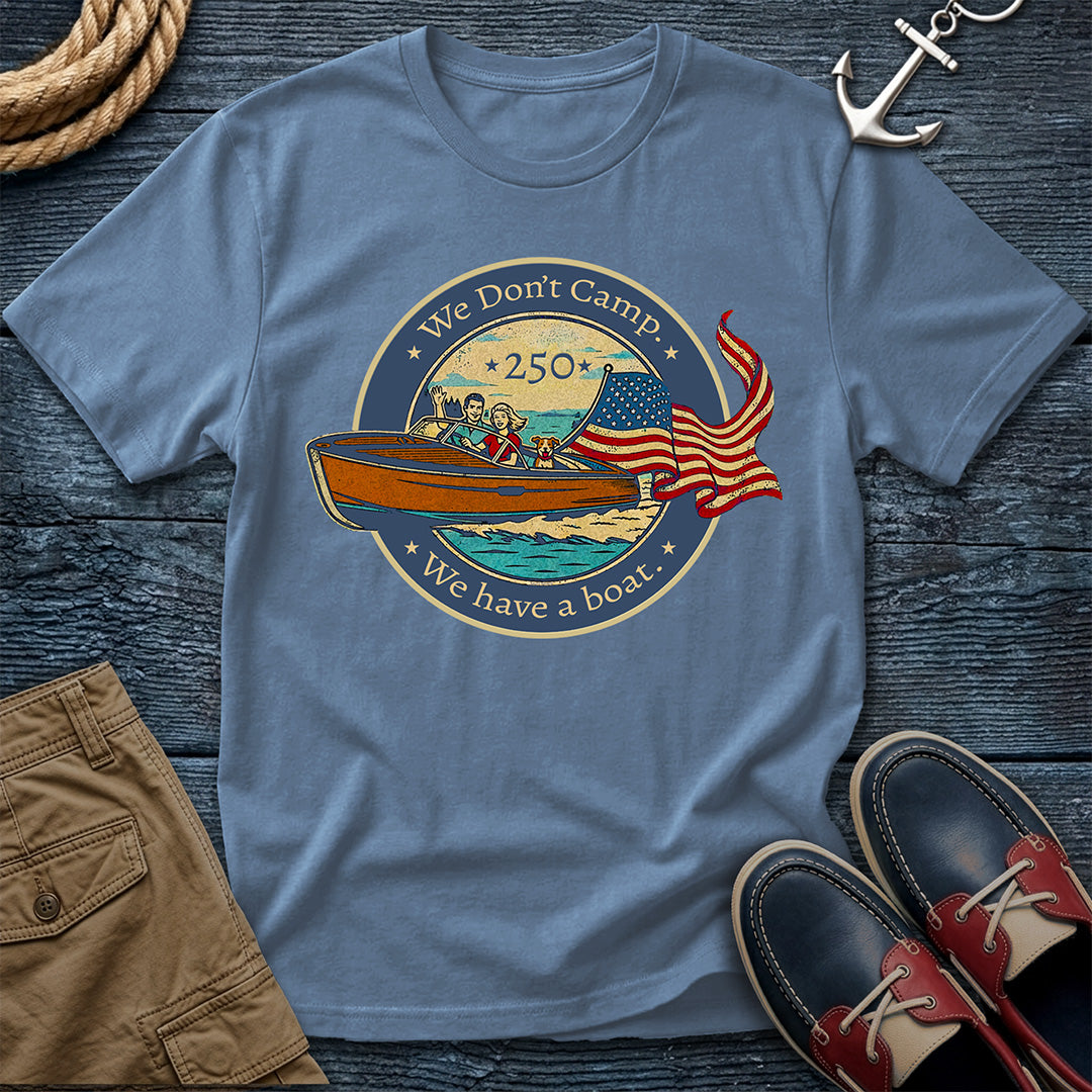 We Don't Camp 250th T-Shirt