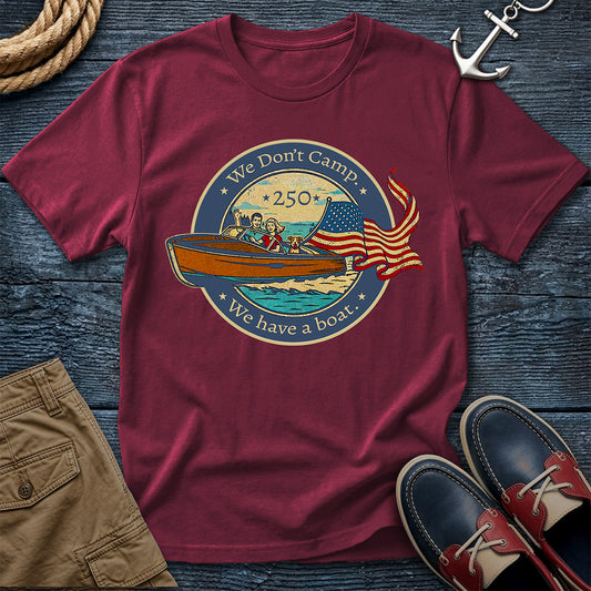 We Don't Camp 250th T-Shirt