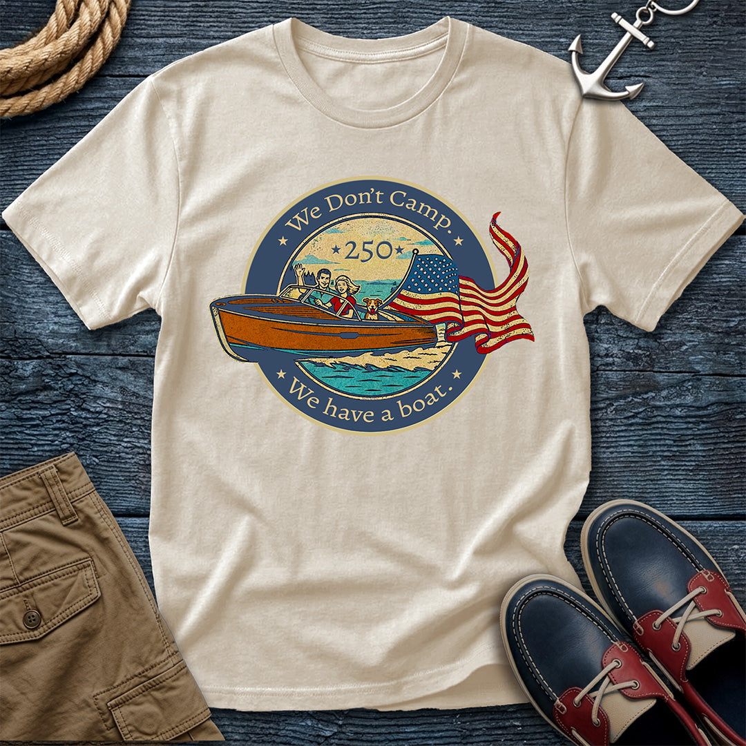 We Don't Camp 250th T-Shirt