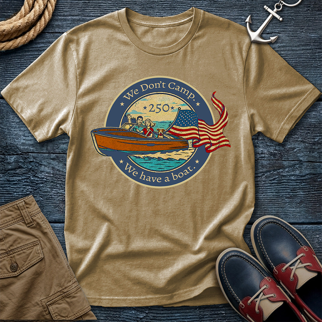 We Don't Camp 250th T-Shirt