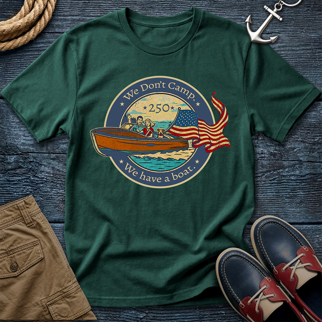We Don't Camp 250th T-Shirt