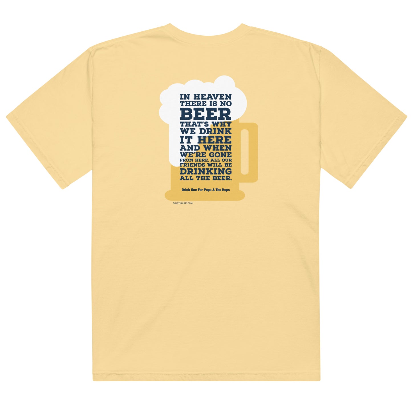 'In Heaven There is No Beer' Men's garment-dyed heavyweight t-shirt 