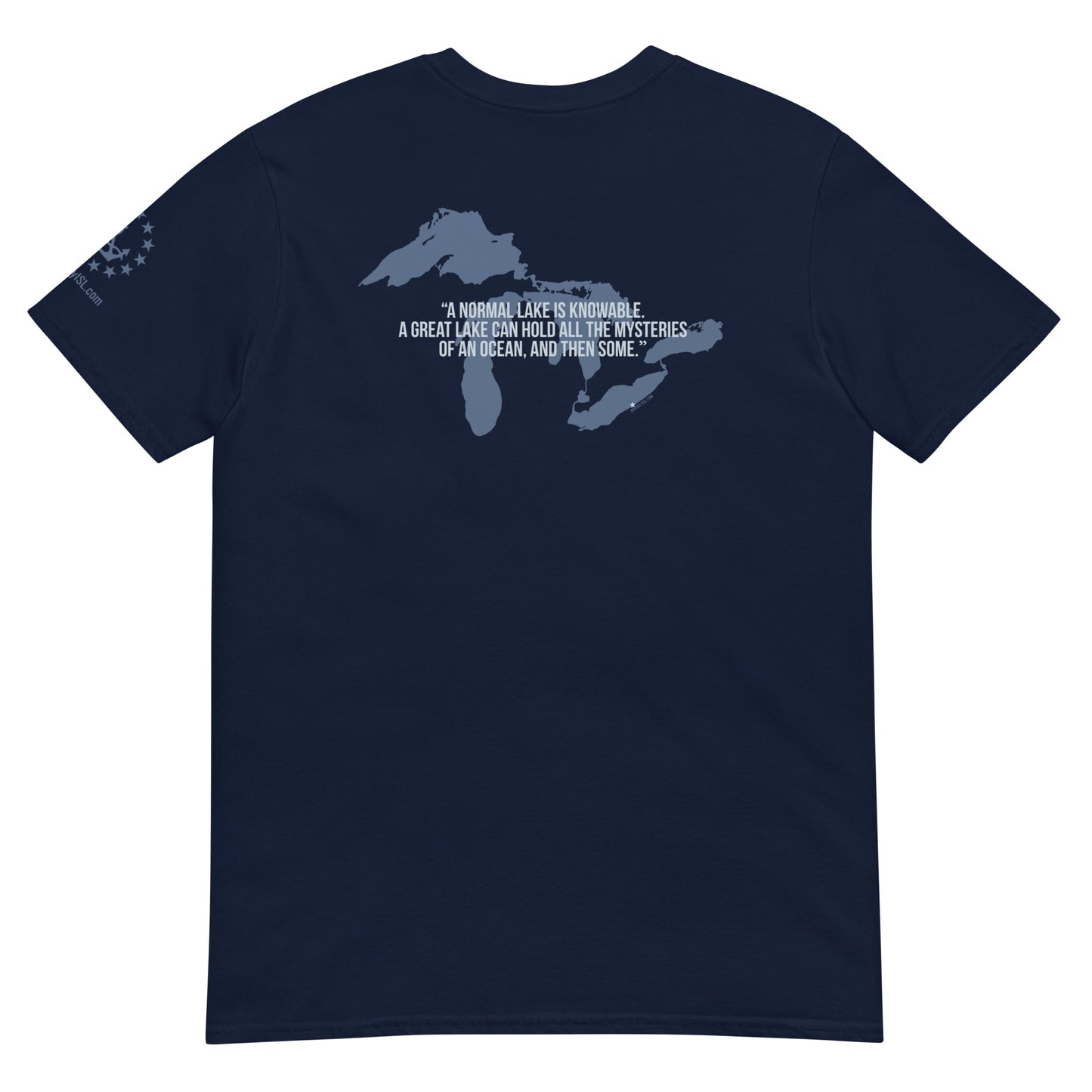 The Great Lakes, All the Mysteries of an Ocean and More: Short-Sleeve Unisex T-Shirt