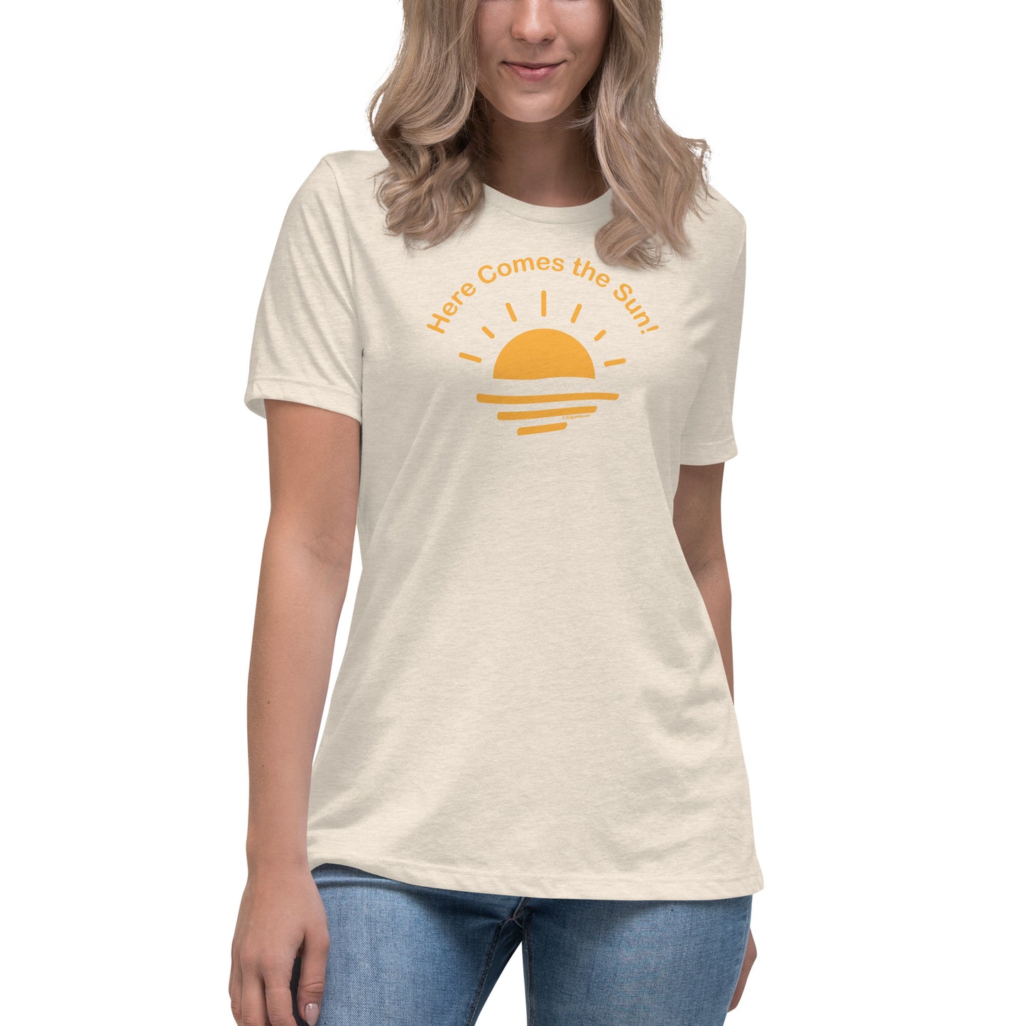 Here Comes the Sun -Women's Relaxed T-Shirt Natural 